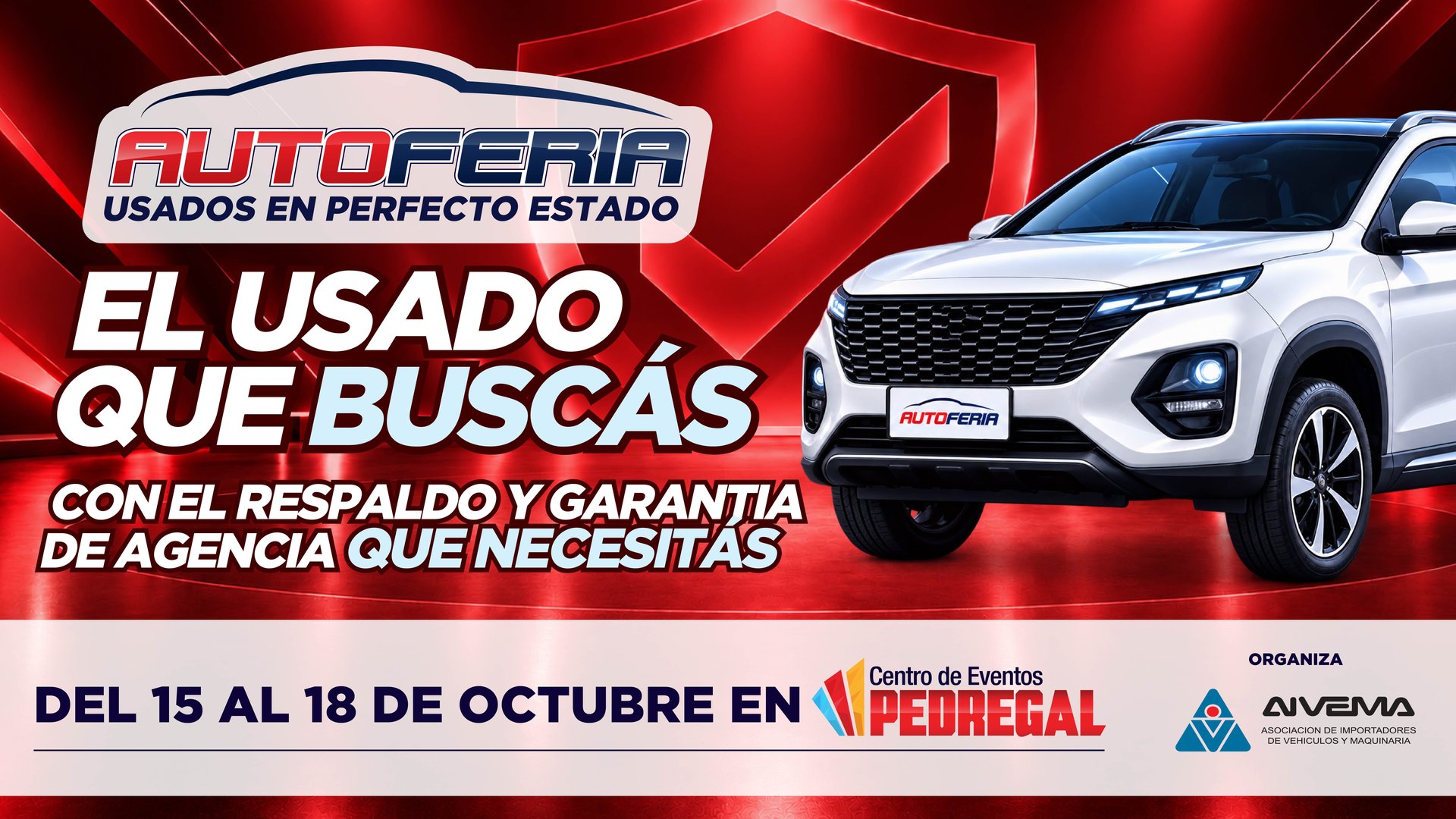 Autoferia: usados en perfecto estado. El usado que buscás con el respaldo y garantía de agencia que necesitás. Del 15 al 18 de octubre en Centro de Eventos Pedregal.